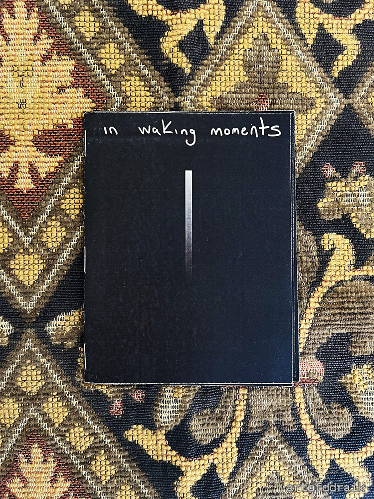in waking moments